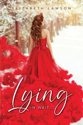 Lying in Wait Elizabeth Lawson Taschenbuch Englisch 2024 Palmetto Publishing