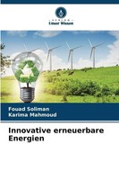 Fouad Soliman (U. A.) | Innovative Erneuerbare Energien | Taschenbuch | Deutsch