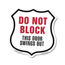 Do Not Block This Door Swings Out Shield Shaped 6 inch X 6 inch Plastic Sign