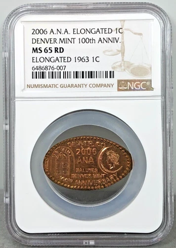 2006 A.N.A. Convention Elongated 1c Denver Mint 100th Anniversary ~ NGC MS65 RD
