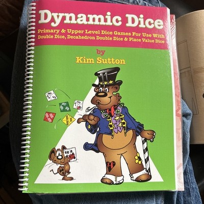 DYNAMIC DICE: Primary and Upper Level DICE GAMES... Math Teachers! Kim Sutton EC