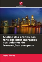 Jingqi Zhang | AnáLise Dos Efeitos Dos Feriados Inter-Mercados Nos Volumes De...