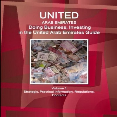United Arab Emirates Doing Business Investing in the United Arab