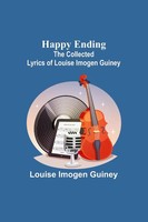 Louise Imogen Guiney | Happy Ending | Taschenbuch | Englisch (2022)