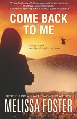 COME BACK TO ME By Melissa Foster *Excellent Condition*