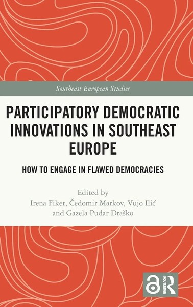 Irena Fiket (U. A.) | Participatory Democratic Innovations In Southeast Europe-image