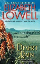 Desert Rain: A Classic Romance of Se- paperback, Elizabeth Lowell, 9780380767625