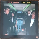 THE WHO - IT'S HARD - 1982 WARNER BROS. VINYL RECORD - (VG/VG+)