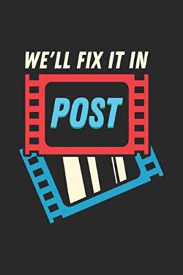 We'll Fix It In Post: 120 Pages I 6x9 I Graph Paper 5x5 I Funny Visual Affect-,