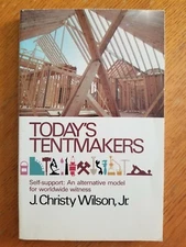Today's Tentmakers, Self-Support: An Alternative Model For Worldwide Witness
