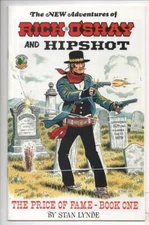 RICK O'SHAY and HIPSHOT #1, NM, Price of Fame, 1992, Western CottonWood 