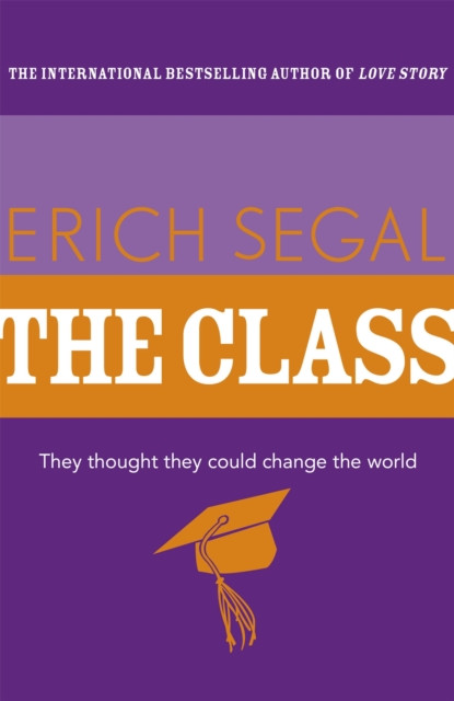 The Class 9781444768527 Erich Segal - Free Tracked Delivery