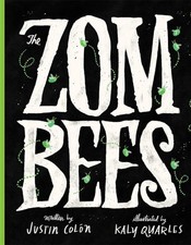Zombees Hardcover by Justin Colon