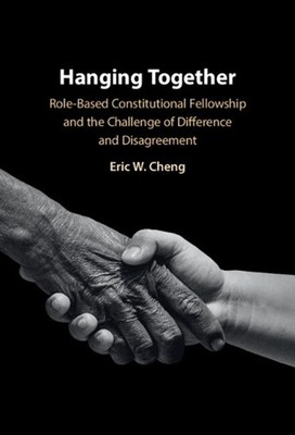 Hanging Together: Role-Based Constitutional Fellowship and the Challenge of Diff