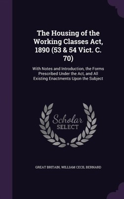 Britain - Housing of the Working Classes Act 1890 53  54 Vict. C. 7 - X555z