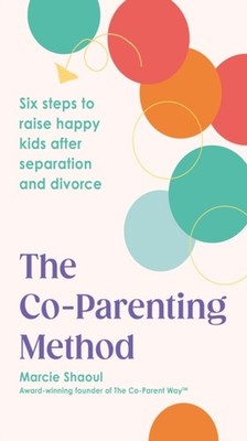 CO PARENTING METHOD by SHAOUL, MARCIE Paperback Self Help Business