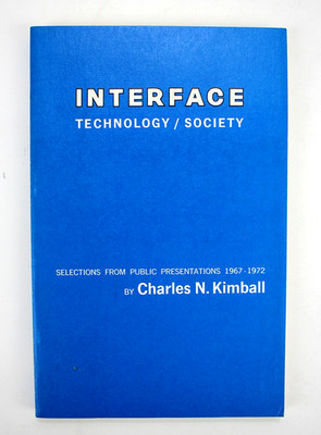 INTERFACE Technology/Society by Charles N. Kimball 1973 Inscribed/SIGNED