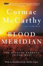 Blood Meridian: Or the Evening Redness in the West