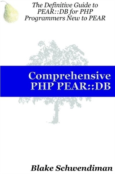 Schwendiman - Comprehensive PHP Pear    DB - New paperback or softback - X555z