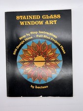 Stained Glass Window Art Luciano Step By Step Instruction 200 Designs Full Plans
