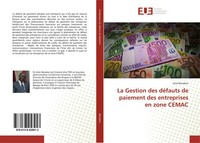 Jules Banaken | La Gestion Des DéFauts De Paiement Des Entreprises En Zone Cemac