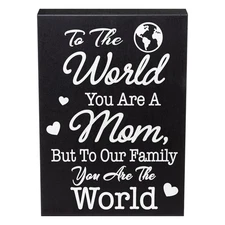 Mom Gifts Sentimental Christmas Sign | To Our Family You Are The World Quote