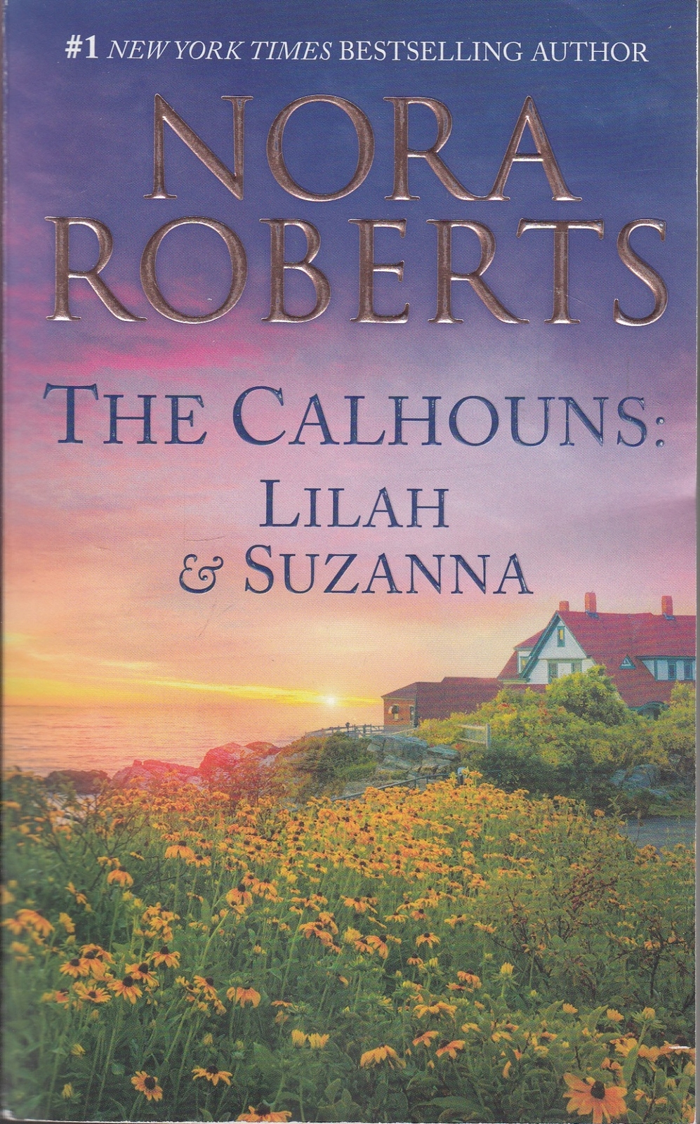 The Calhouns: Lilah and Suzanna - Nora Roberts - Good - Paperback