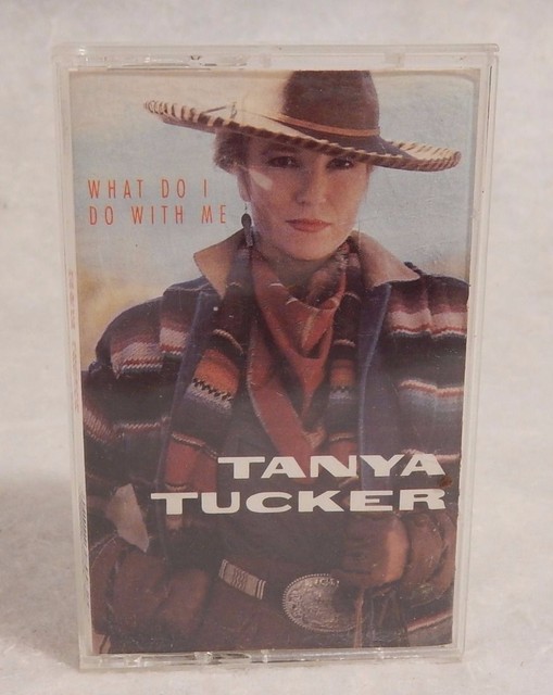  tanya tucker what do i do with me 1991 cassette ebay