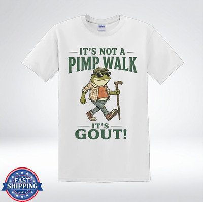 It s Not A Pimp Walk It s Gout Funny Frog T-Shirt