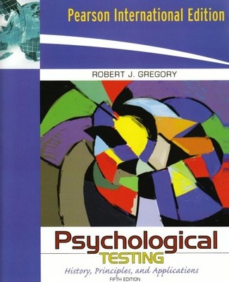 Psychological Testing: History, Principles, and Applications,R ,