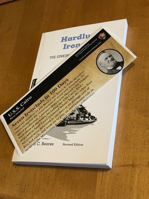 HARDLUCK IRONCLAD: THE SINKING AND SALVAGE OF THE CAIRO By Edwin C. Bearss