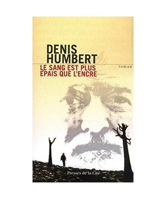 Le sang est plus épais que l'eau, Humbert, Denis