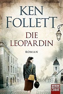 Die Leopardin: Roman von Follett, Ken | Buch | Zustand akzeptabel