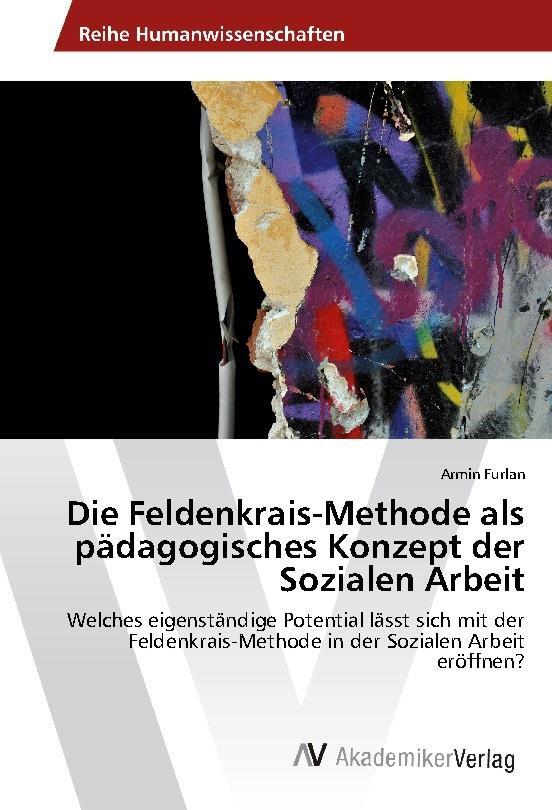 Thumbnail - Die Feldenkrais-methode Als Pädagogisches Konzept Der Sozialen Arbeit
