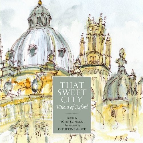 That Sweet City Visions of Oxford by John Elinger (Paperback Book) - Image 6
