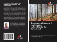 Abdilahi Haji Abdi | Il Consumo Di Legna E Il Suo Impatto Sull'ambiente Del...
