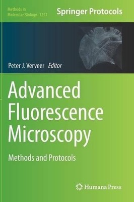 Advanced Fluorescence Microscopy - 9781493920792