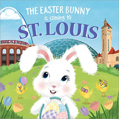 The Easter Bunny is Coming to St. Louis (Easter Bunny i - Hardback NEW James, Er