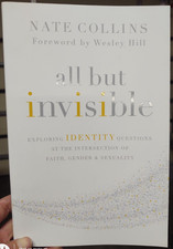 All But Invisible by Nate Collins