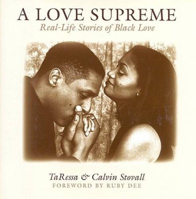 A Love Supreme: Real Life Stories of Black (African-American) Love - GOOD