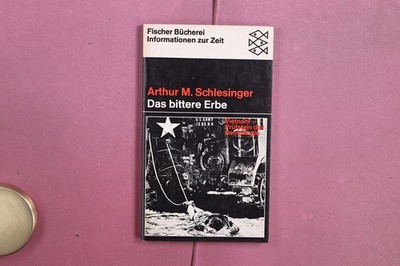 404953 Arthur M. Schlesinger DAS BITTERE ERBE Fischer Bücherei Vietnam -