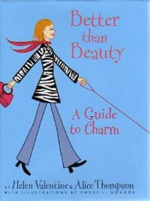 Better Than Beauty: A Guide to Charm - Hardcover By Helen Valentine - VERY GOOD