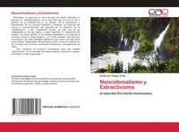 Guillermo Vargas Uribe | Neocolonialismo Y Extractivismo | Taschenbuch (2020)