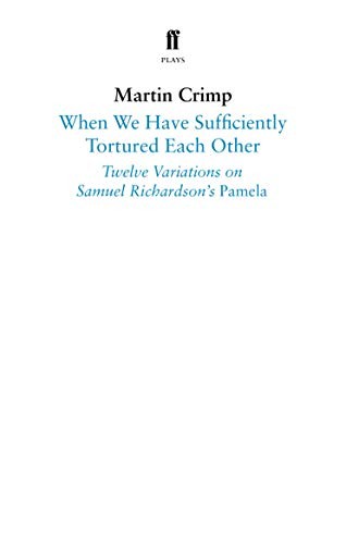 When We Have Sufficiently Tortured Each Other by Martin Crimp PAPERBACK - Image 3