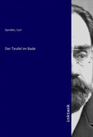 Carl Spindler | Der Teufel Im Bade | Taschenbuch | Deutsch | Inktank-Publishing