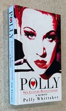 Polly WHITTAKER -- Sex Culture Revolutionary (Latex Design) -- 2014 SIGNED 1st