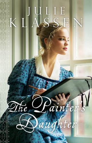 Painter's Daughter - 0764210726, paperback, Julie Klassen