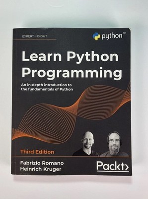 Learn Python Programming : An in-Depth Introduction to the Fundamentals of...