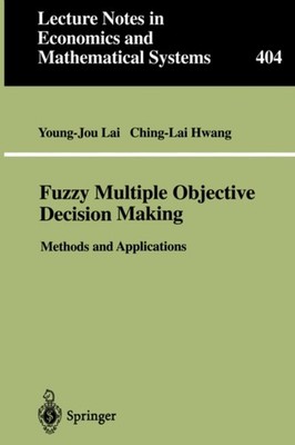 Lai - Fuzzy Multiple Objective Decision Making   Methods and Applicati - X555z