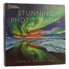 Annie Griffiths STUNNING PHOTOGRAPHS  1st Edition 1st Printing